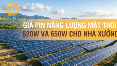 Giá pin năng lượng mặt trời 620W và 650W