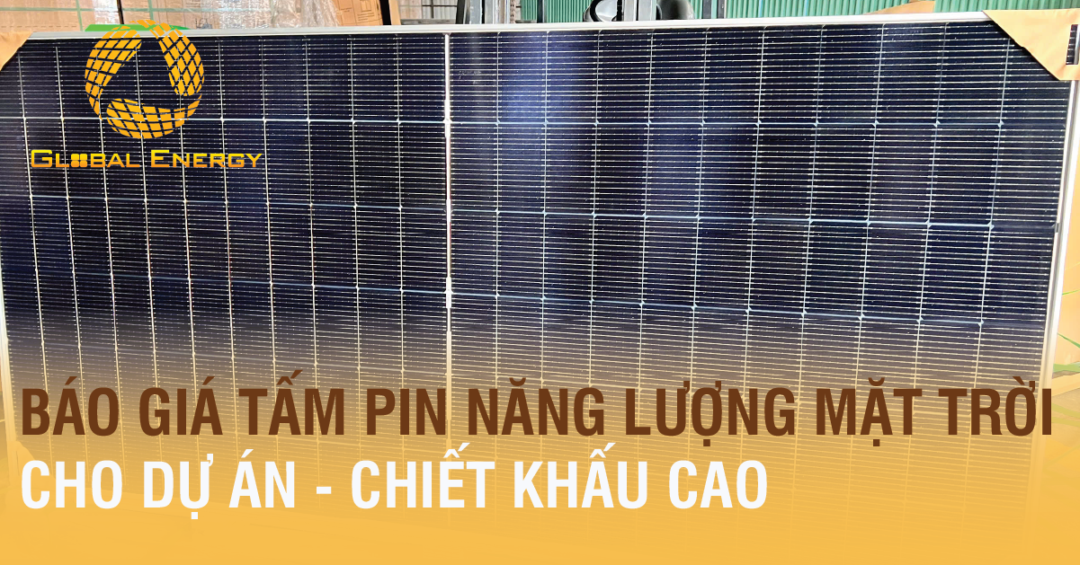 Báo giá tấm pin năng lượng mặt trời cho dự án