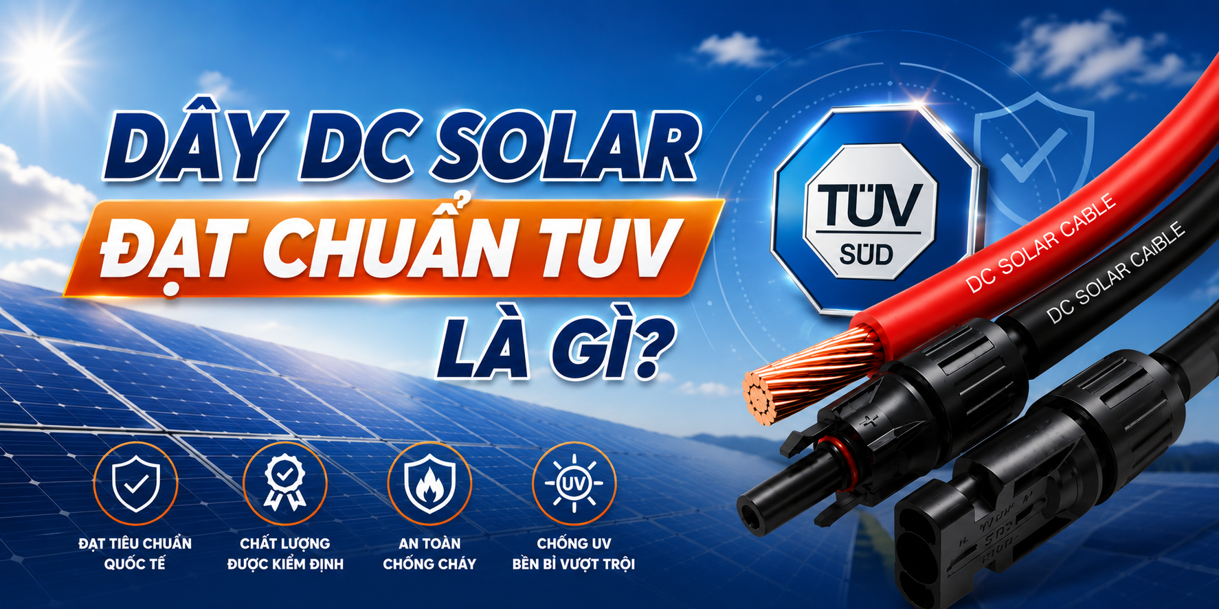 Dây dc solar đạt chuẩn tuv là gì?